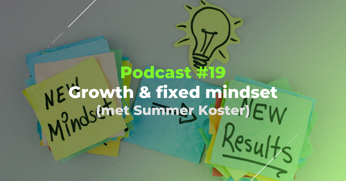 Podcast #19 – Growth & fixed mindset