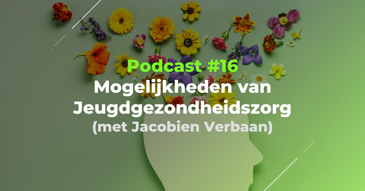 Podcast #23 – Mogelijkheden van Jeugdgezondheidszorg