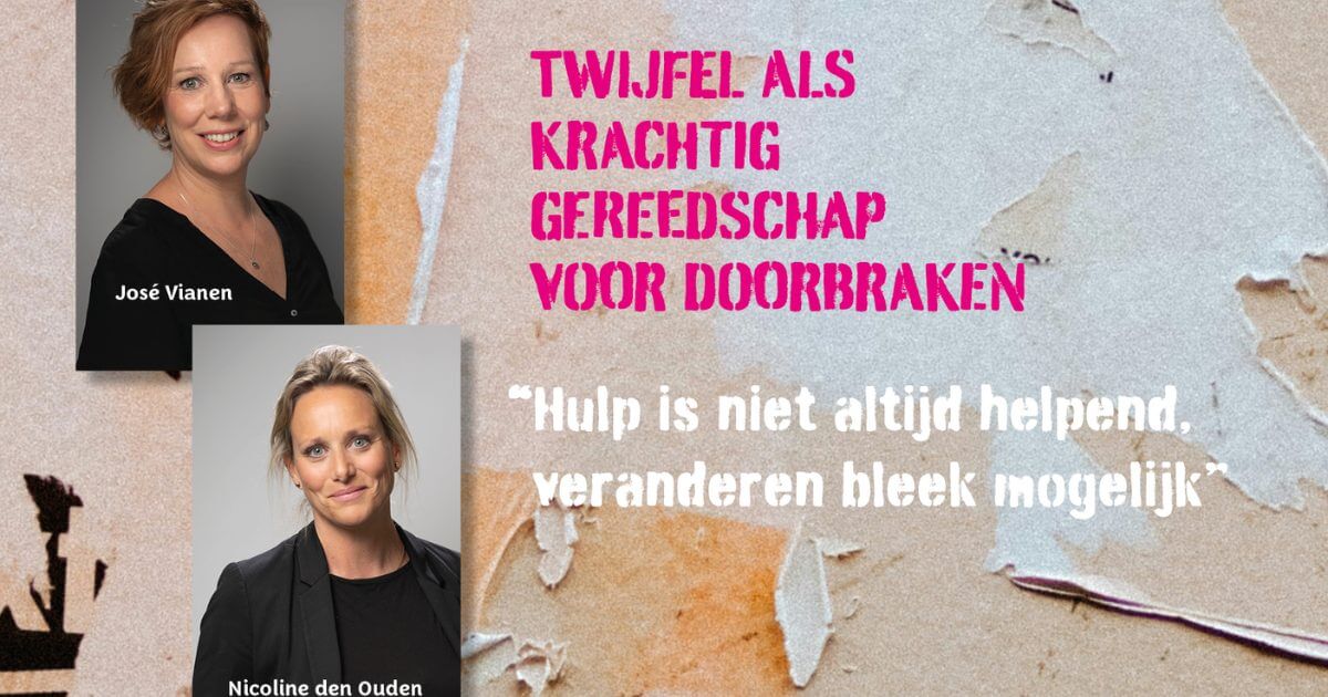 Twijfel als krachtig gereedschap voor doorbraken